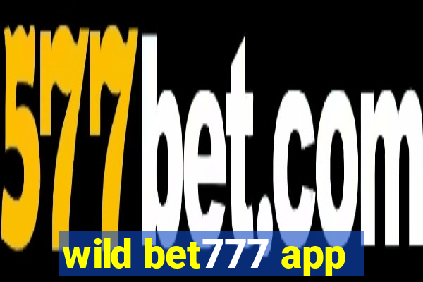 wild bet777 app